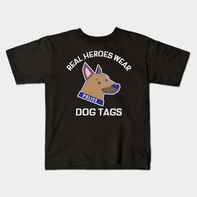 Real Heros Wear Dog Tags Kids T-Shirt by Sanworld